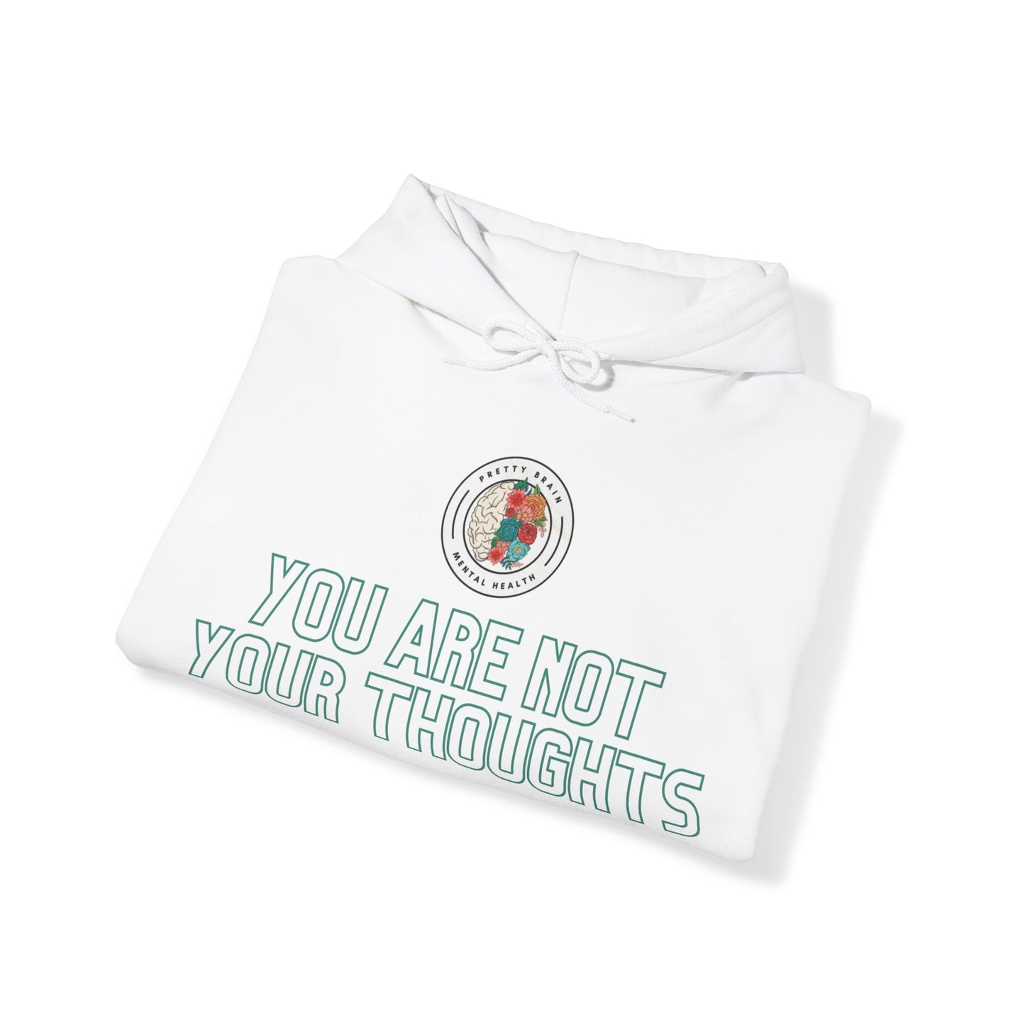 Pretty Brain - Your Thoughts Hoodie