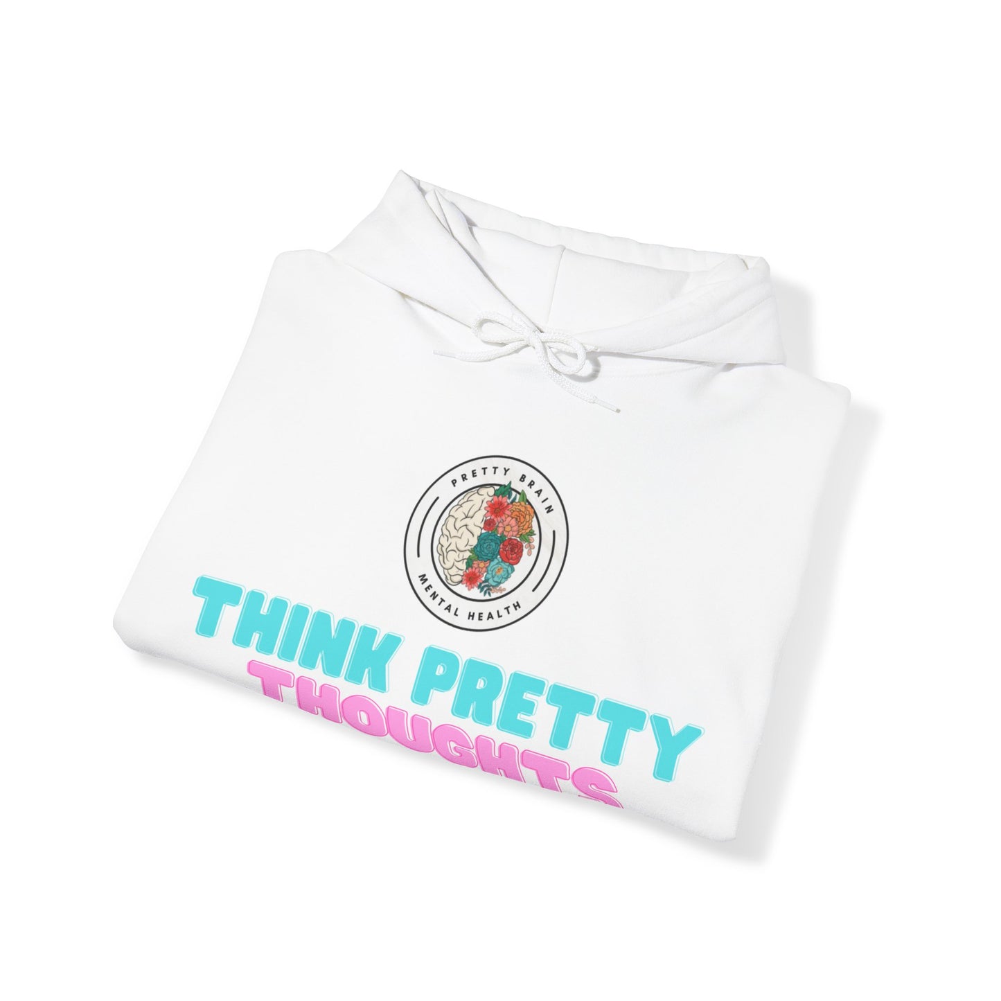 Pretty Brain - Pretty Thoughts Hoodie