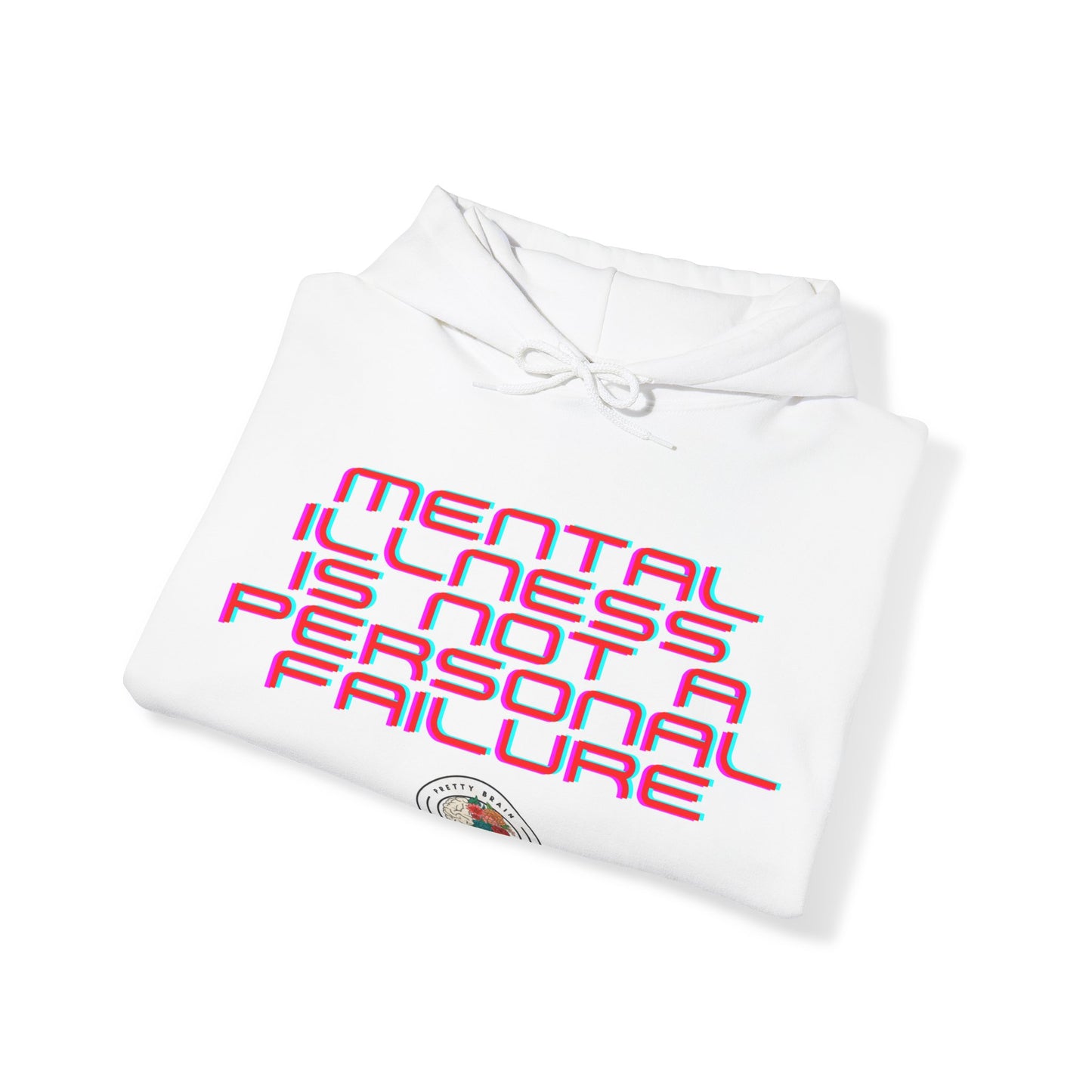 Pretty Brain - Mental Illness Hoodie